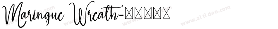 Maringue Wreath字体转换